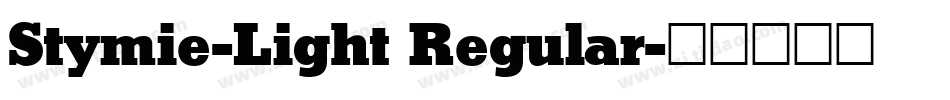 Stymie-Light Regular字体转换